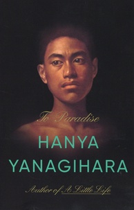 Hanya Yanagihara - To Paradise.