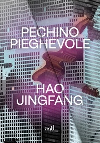 Hao JINGFANG et Silvia Pozzi - Pechino pieghevole.
