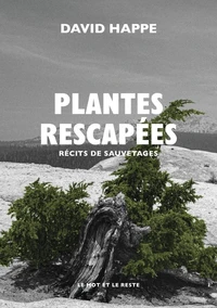 Plantes rescapées