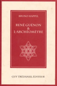 René Guénon et "L'archéomètre"