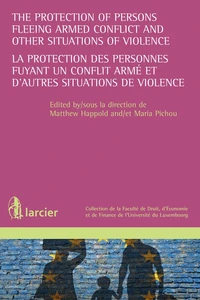 La protection de personnes fuyant un conflit armé et d'autres situations de violence