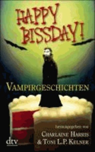 Happy Bissday! - Vampirgeschichten.