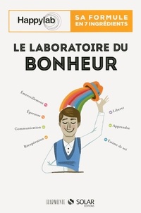  Happylab - Le laboratoire du bonheur - Sa formule en 7 ingrédients.