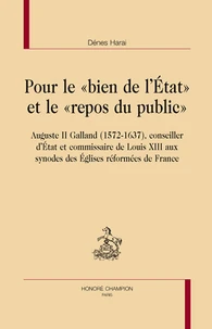 Pour le "bien de l'Etat" et le "repos du public"