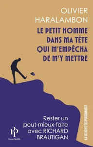 Le petit homme dans ma tête qui m'empêcha de m'y mettre