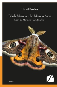 Harald Bredlow - Black Mamba - Le Mamba noir - Suivi de Mariposa - Le papillon.