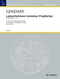 Harald Genzmer - Edition Schott  : Lamentationes Jeremiae Prophetae - (Lamentationes 1, 1-5). GeWV 64. men's choir (TTBarBarBB) and organ. Partition..