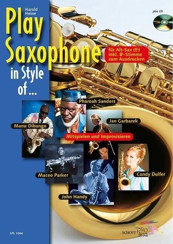 Harald Heine - Play Saxophone in Style of ... - ... John Handy, Candy Dulfer, Pharoah Sanders, Jan Garbarek, Maceo Parker and Manu Dibango. alto saxophone in Eb..