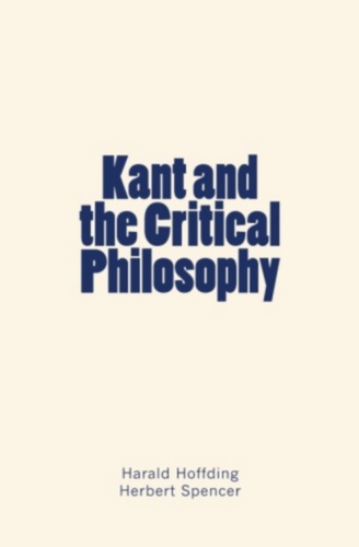 Kant and the Critical Philosophy