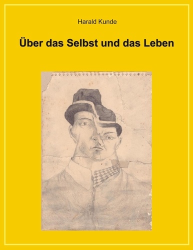 Über das Selbst und das Leben