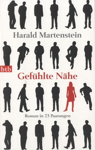 Harald Martenstein - Gefühlte Nähe.