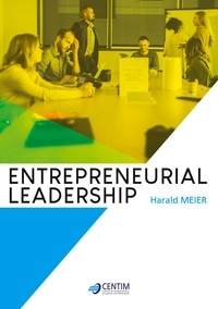 Harald Meier et Klaus Deimel - Entrepreneurial Leadership.