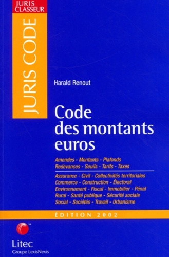 Harald Renout - Code Des Montants Euros. Edition 2002.