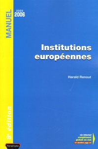 Harald Renout - Institutions européennes - Edition 2005-2006.