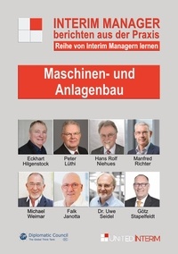 Harald Schönfeld et Jürgen Becker - Maschinen- und Anlagenbau - Interim Manager berichten aus der Praxis.