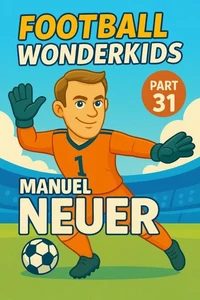 Football Wonderkids: Manuel Neuer