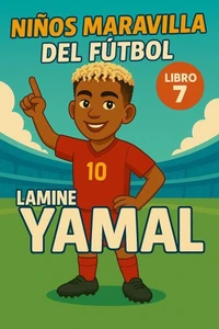 Niños Maravilla del Fútbol: Lamine Yamal