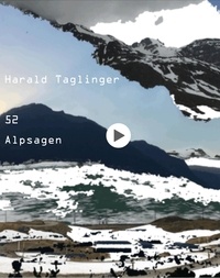 Harald Taglinger - 52 - Alpsagen.