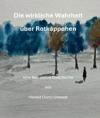 Die wirkliche Wahrheit über Rotkäppchen
