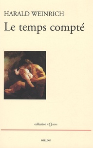 Harald Weinrich - Le temps compté.