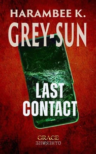 Last Contact: A Short Story