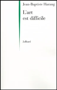 L'art est difficile
