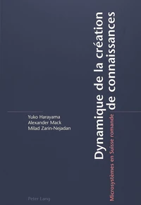 Dynamique de la création de connaissances : microsystèmes en Suisse romande