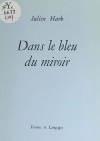 Dans le bleu du miroir