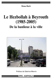 Le Hezbollah à Beyrouth (1985-2005)