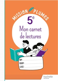 Mon carnet de lectures 5e Mission plumes