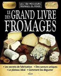 Le grand livre des fromages