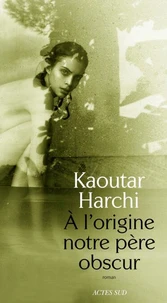 A l'origine notre père obscur