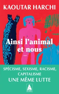 Ainsi l'animal et nous