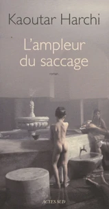 L'ampleur du saccage