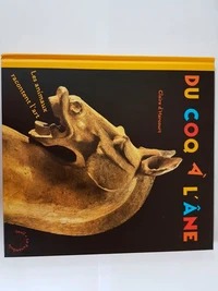 Du Coq A L'Ane. Les Animaux Racontent L'Art