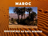 Maroc, rencontres au pays berbère
