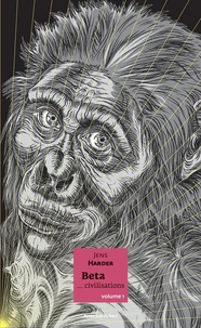 Beta... civilisations Volume 1