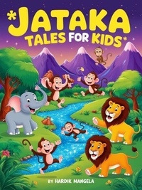 Obtenir Jataka Tales par HARDIK MANGELA, Hardik Vishwanath Mangela 9798230582090  (French Edition)