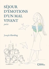 Séjour d'émotions d'un mal vivant