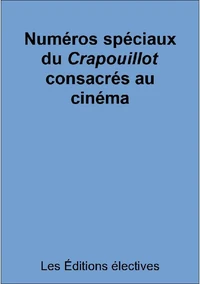 Numéros spéciaux du Crapouillot consacrés au cinéma