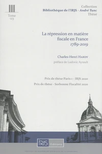 La répression en matière fiscale en France, 1789-2019