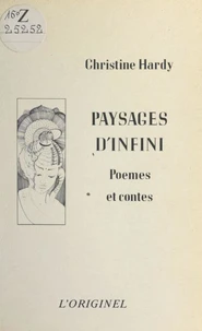 Paysages D'Infini:Poemes Et Contes