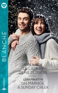 Le cadeau d'une pédiatre - Un mariage à Sunday Creek