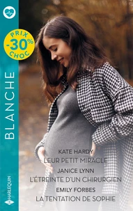 Leur petit miracle ; L'étreinte d'un chirurgien ; La tentation de Sophie