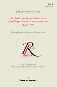 Mes loisirs, ou Journal d'événemens tels qu'ils parviennent à ma connoissance (1753-1789)