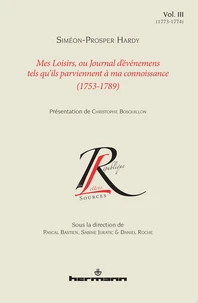 Mes loisirs, ou Journal d'événemens tels qu'ils parviennent à ma connoissance (1753-1789)