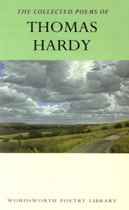 The Collected Poems of Thomas Hardy