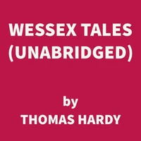 Wessex Tales (UNABRIDGED)