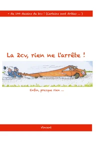 La 2CV , rien ne l'arrête !