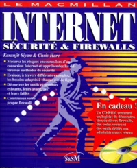 Macmillan Internet Securite & Firewalls. Avec Cd-Rom